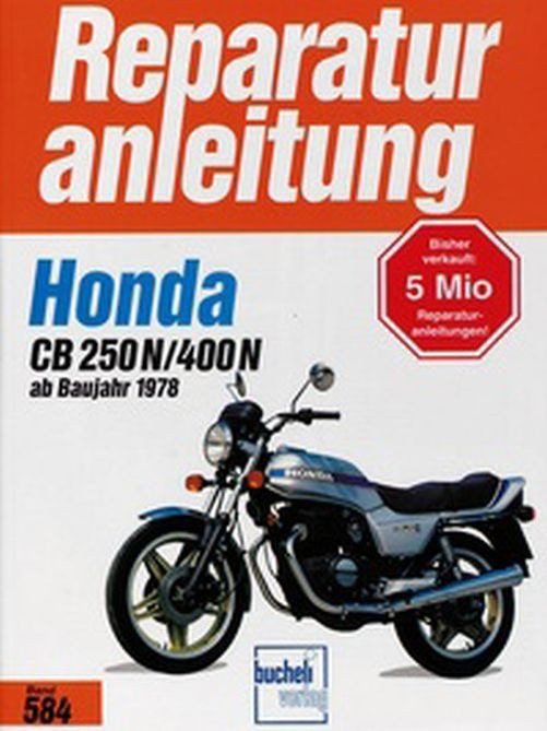 Motorbuch Bd. 584 Reparatur-Anleitung HONDA CB 250 N/400 N (ab 78) (Stück)