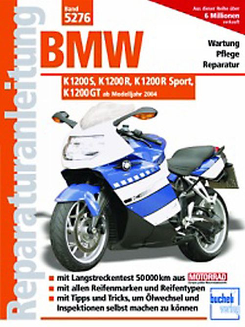 Motorbuch Bd. 5276 Reparatur-Anleitung BMW K 1200 S, K 1200 R, K 1200 R Sport, K 1200 GT 0 (Stück)