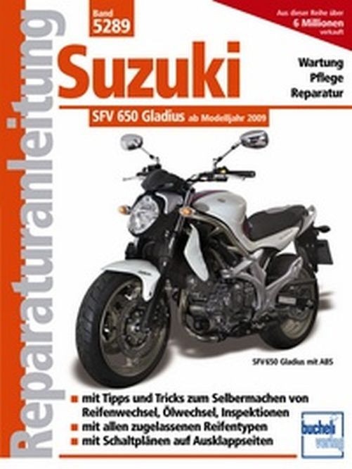 Motorbuch Bd. 5289 Reparatur-Anleitung Suzuki SFV 650 Gladius, 09- (Stück)