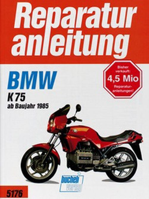Motorbuch Bd. 5176 Reparatur-Anleitung BMW K 75, 85- (Stück)