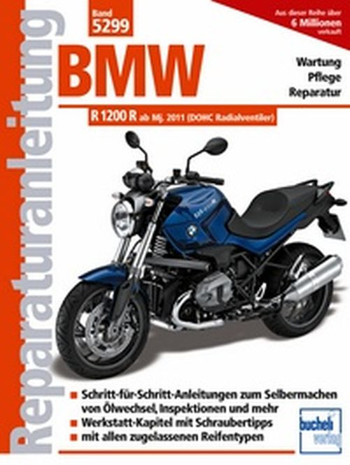Motorbuch Bd. 5299 Reparatur Anleitung für BMW R 1200 R, mit Radialventilzylinderkopf ab M (Stück)