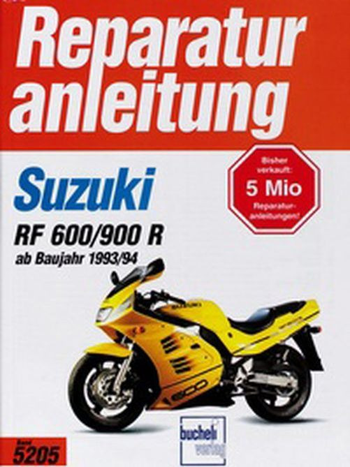 Motorbuch Bd. 5205 Reparatur-Anleitung Suzuki RF 600/900 R, 93-/94- (Stück)
