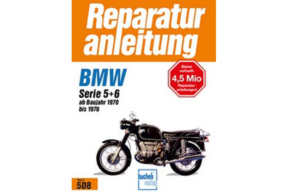 Motorbuch Bd. 508 Reparatur-Anleitung BMW R 50/5, 60/5, 75/5, 60/6, 75/6, 90/6, 90S, 1970 - 1976 (Stück)
