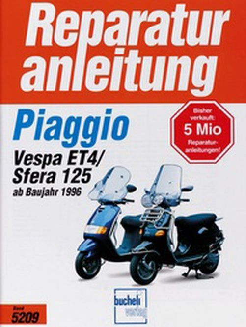 Motorbuch Bd. 5209 Reparatur-Anleitung Piaggio Roller Sfera 125 / Vespa ET 4, 96 - (Stück)