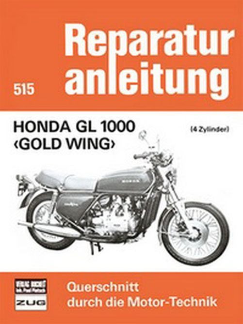 Motorbuch Bd. 515 Reparatur-Anleitung Honda GL 1000 - Gold Wing (Stück)