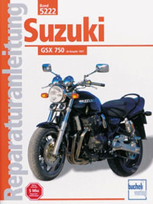 Motorbuch Bd. 5222 Reparatur-Anleitung SUZUKI GSX 750 naked (ab 97) (Stück)