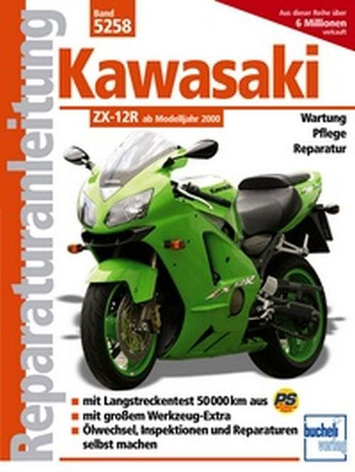 Motorbuch Bd. 5258 Reparatur-Anleitung KAWASAKI ZX 12 R, 00- (Stück)