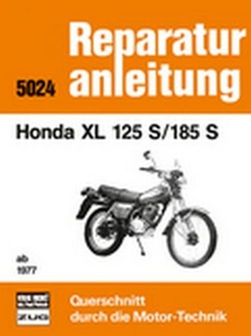 Motorbuch Bd. 5024 Reparaturanleitung Honda XL 125 S/185 S (Stück)