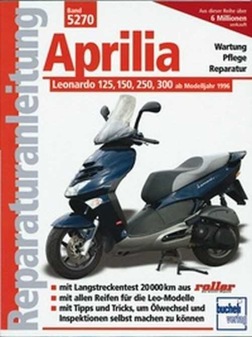 Motorbuch Bd. 5270 Reparatur-Anleitung Aprilia Leonardo 125, 150, 250, 300 ab 96 (Stück)