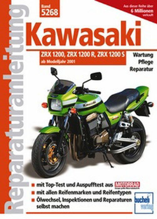 Motorbuch Bd. 5268 Reparatur-Anleitung KAWASAKI ZRX 1200R/S, 01- (Stück)