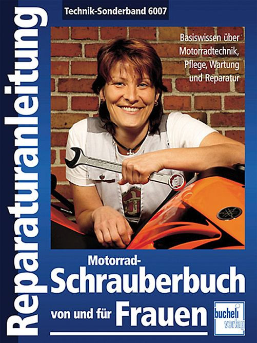 Motorbuch Reparaturanleitung Technik-Sonderband 6007 Schrauberbuch von Frauen für Frauen (Stück)