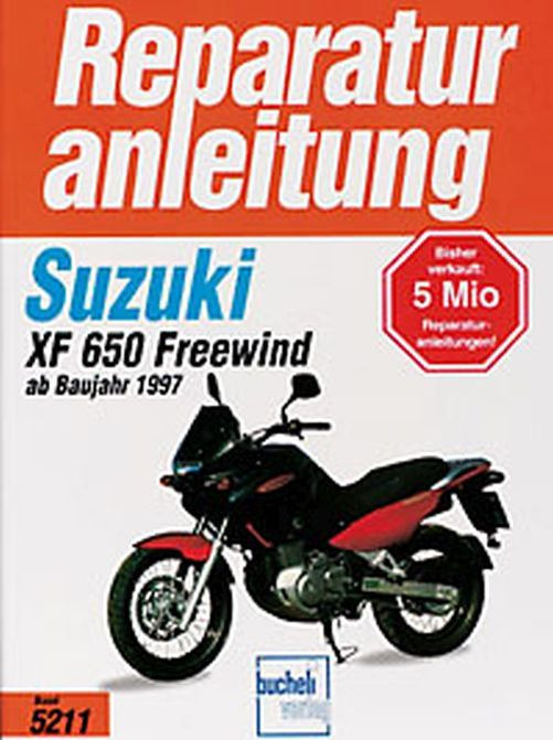 Motorbuch Bd. 5211 Reparatur-Anleitung SUZUKI XF 650 Freewind 97- (Stück)