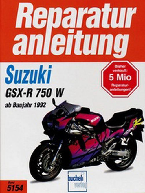 Motorbuch Bd. 5154 Reparatur-Anleitung SUZUKI GSX-R 750 W, 92- (Stück)