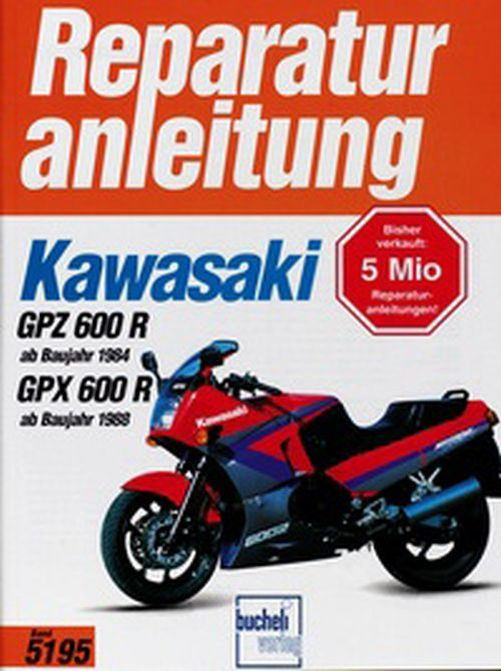 Motorbuch Bd. 5195 Reparatur-Anleitung Kawasaki GPZ 600 R/GPX 600R (Stück)