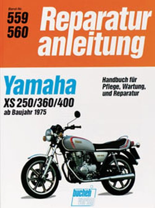 Motorbuch Bd. 559 Reparatur-Anleitung YAMAHA XS 250/360/400 (1975-81) (Stück)