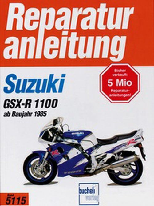 Motorbuch Bd. 5115 Reparatur-Anleitung SUZUKI GSX-R 1100 (1985-92)* (Stück)