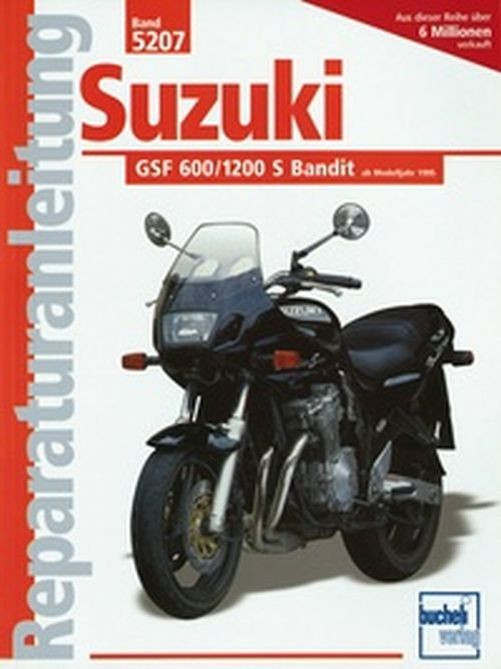 Motorbuch Bd. 5207 Reparatur-Anleitung SUZUKI GSF 600/1200 S Bandit (ab 95/96) (Stück)