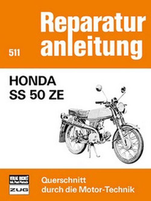 Motorbuch REPARATURANLEITUNG 511 für HONDA SS 50 ZE (Stück)
